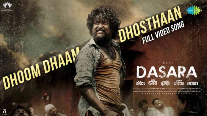 dhoom dhaam song lyrics from dasara movie